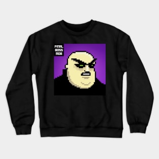 Final Boss Mob #44 Crewneck Sweatshirt